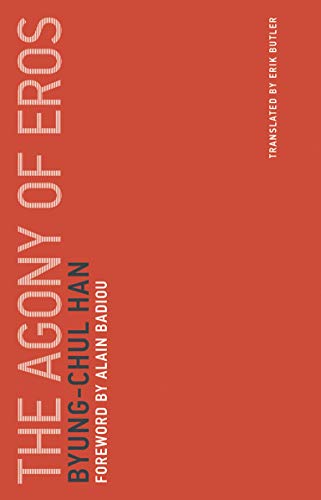The Agony of Eros (Untimely Meditations, Band 1) von MIT Press